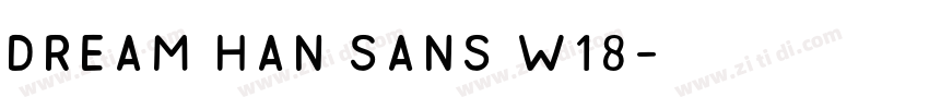 dream han sans w18字体转换
